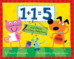 1 + 1 = 5 by David LaRochelle